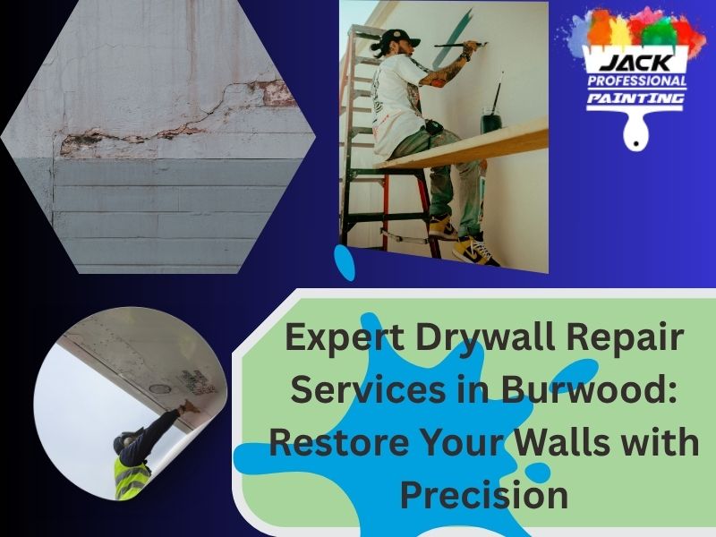 Expert Drywall Repair Services in Burwood & Victoria